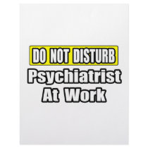 Do Not Disturb...Psychiatrist At Work Personalized Letterhead