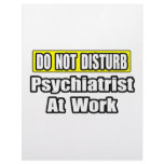 Do Not Disturb...Psychiatrist At Work Personalized Letterhead