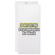 Do Not Disturb...Psychologist At Work rack cards