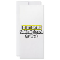 Do Not Disturb...Softball Coach At Work rack cards