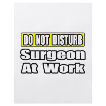 Do Not Disturb...Sugeon At Work flyers by SurgeonShirts Do Not Disturb...Sugeon At Work flyers