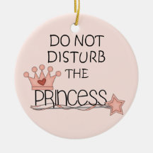 Do Not Disturb the Princess Door Hanger Christmas Ornaments