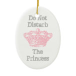 Do Not Disturb The Princess Door Hanger ornaments