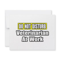 Do Not Disturb...Veterinarian At Work invitations by VeterinarianShirts Do Not Disturb...Veterinarian At Work invitations