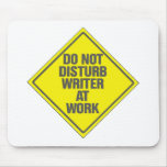 Do Not Disturb Writer At Work Mousepads