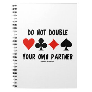 Do Not Double Your Own Partner (Four Card Suits)