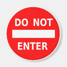 Do Not Enter magnet