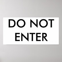 DO NOT ENTER POSTER