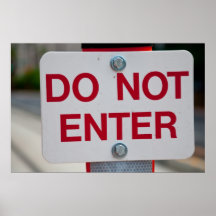 Do Not Enter Sign poster