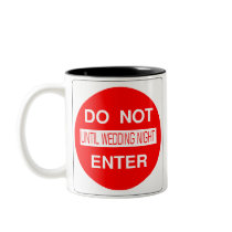 Do Not Enter Until Wedding Night Mug by weddingpartygifts Do Not Enter Until Wedding Night Mug