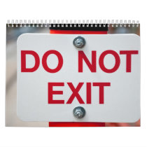 Do Not Exit Sign calendar