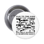 Do Not Expect A Warning Shot Buttons
