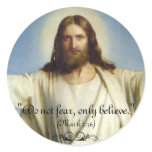 "Do Not Fear, Only Believe" Custom Sticker stickers
