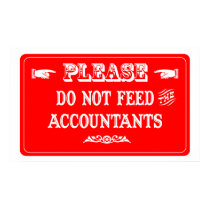 Do Not Feed The Accountants posters by whatitis Do Not Feed The Accountants posters