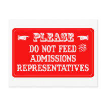 Do Not Feed The Admissions Representatives postcards by whatitis Do Not Feed The Admissions Representatives postcards
