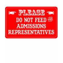 Do Not Feed The Admissions Representatives t-shirts