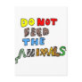 Do Not Feed the Animals Postcard