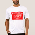 Do Not Feed The Anime Fans Tee Shirts
