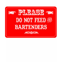Do Not Feed The Bartenders t-shirts by whatitis Do Not Feed The Bartenders t-shirts