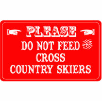 Do Not Feed The Cross Country Skiers photo sculptures