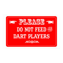 Do Not Feed The Dart Players posters by whatitis Do Not Feed The Dart Players posters