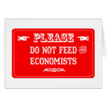 Do Not Feed The Economists cards by whatitis Do Not Feed The Economists cards