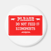 Do Not Feed The Economists Magnets