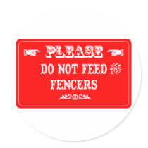 Do Not Feed The Fencers stickers