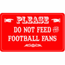 Do Not Feed The Football Fans photo sculptures