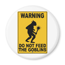 Do Not Feed the Goblins Fridge Magnets