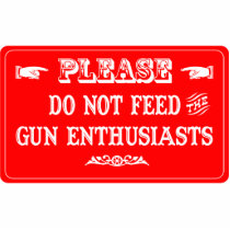 Do Not Feed The Gun Enthusiasts photo sculptures
