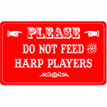 Do Not Feed The Harp Players Acrylic Cut Out