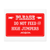 Do Not Feed The High Jumpers postcards