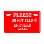 Do Not Feed The Knitters Postcard