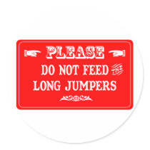 Do Not Feed The Long Jumpers stickers