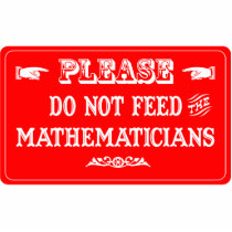Do Not Feed The Mathematicians photo sculptures by whatitis Do Not Feed The Mathematicians photo sculptures