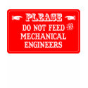 Do Not Feed The Mechanical Engineers t-shirts by whatitis Do Not Feed The Mechanical Engineers t-shirts