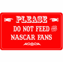 Do Not Feed The NASCAR Fans photo sculptures