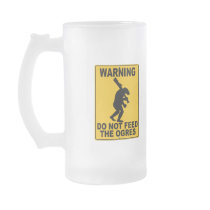 Do Not Feed the Ogres Coffee Mug