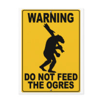 Do Not Feed the Ogres Post Cards