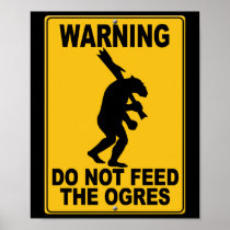 Do Not Feed the Ogres Posters