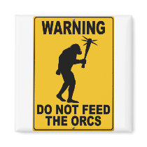 Do Not Feed the Orcs magnets by thefrozenduck Do Not Feed the Orcs magnets
