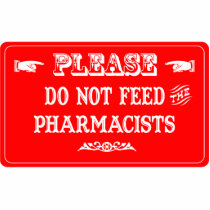 Do Not Feed The Pharmacists photo sculptures
