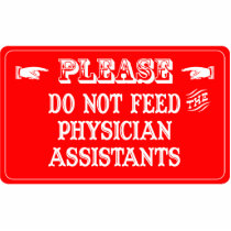 Do Not Feed The Physician Assistants photo sculptures