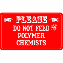 Do Not Feed The Polymer Chemists photo sculptures by whatitis Do Not Feed The Polymer Chemists photo sculptures