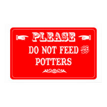 Do Not Feed The Potters posters