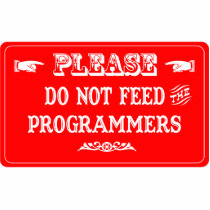 Do Not Feed The Programmers photo sculptures