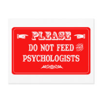 Do Not Feed The Psychologists postcards by whatitis Do Not Feed The Psychologists postcards