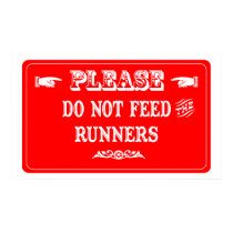 Do Not Feed The Runners posters