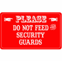 Do Not Feed The Security Guards photo sculptures